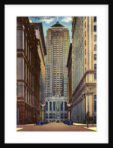 Chicago Board of Trade on La Salle Street by Anonymous