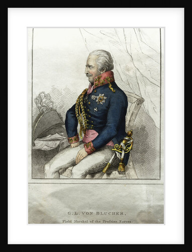 G.L. von Blucher: Field Marshal of the Prussian Forces Engraving by Anonymous