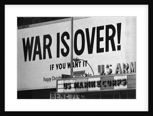 Billboard in Times Square, War is Over! by Anonymous