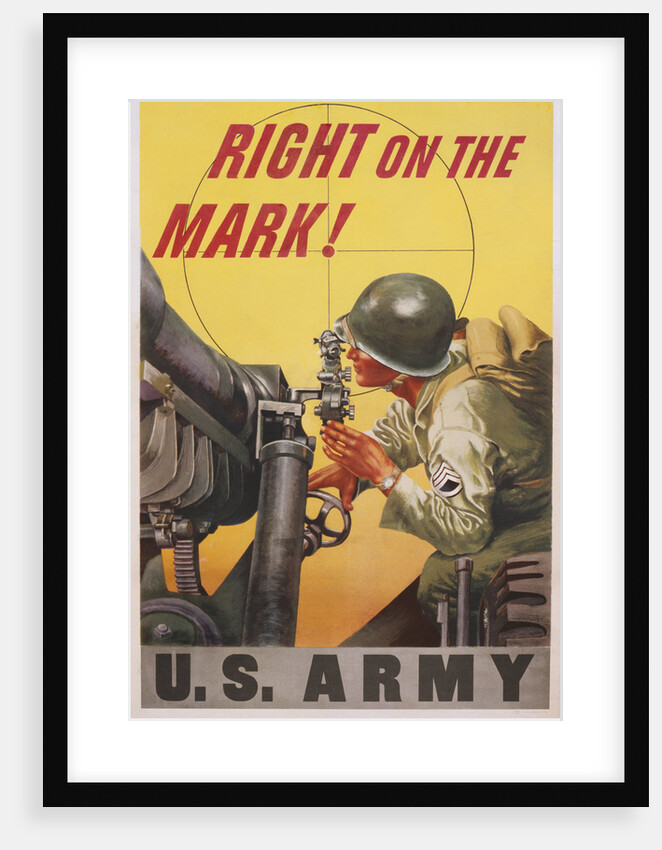 Right on the Mark! Army Recruitment Poster by Anonymous