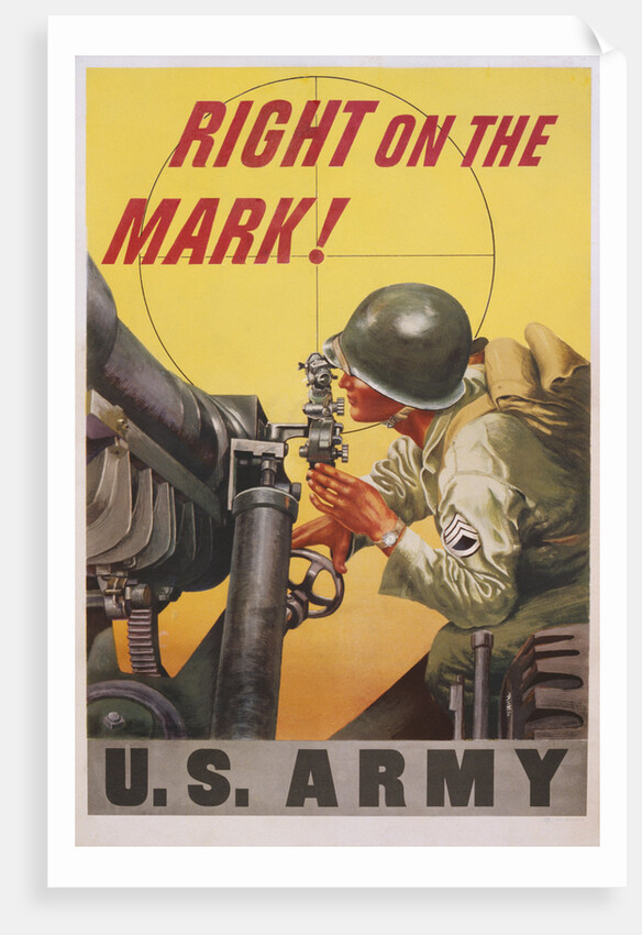 Right on the Mark! Army Recruitment Poster by Anonymous