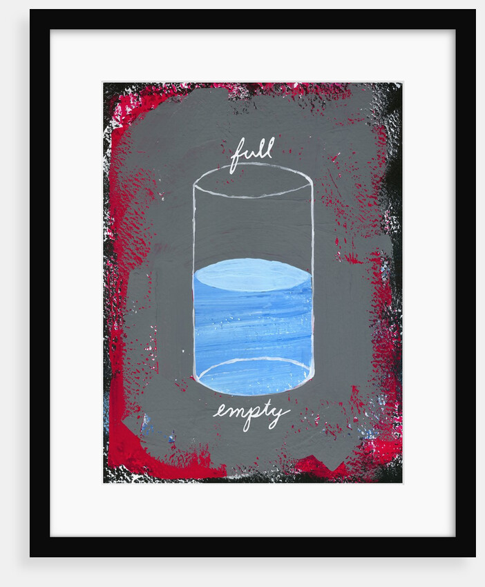 Glass Half Full by Anonymous