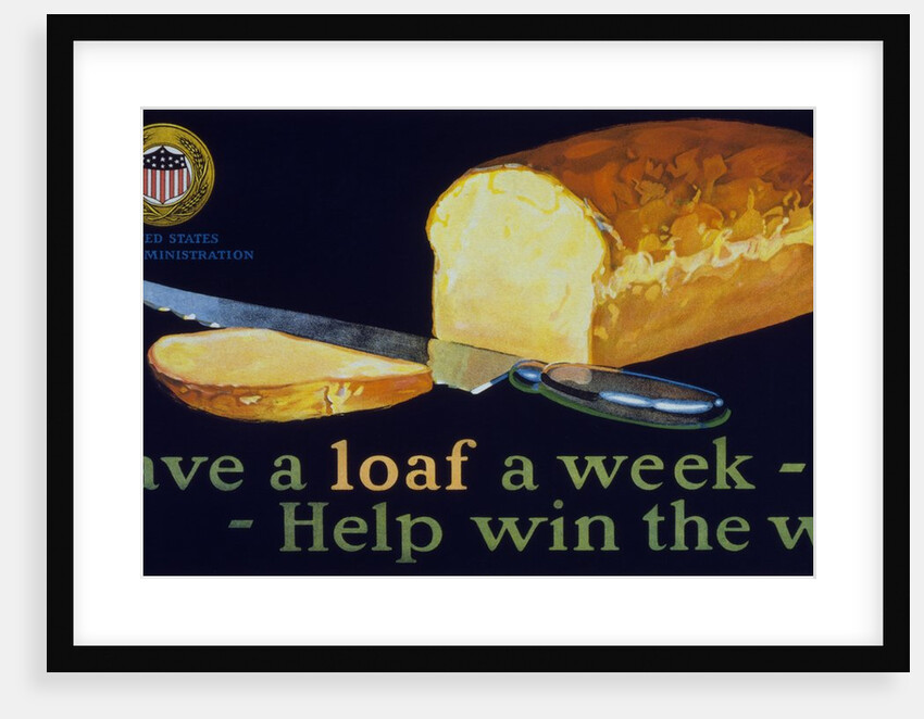 Save a loaf a week - help win the war poster by Anonymous