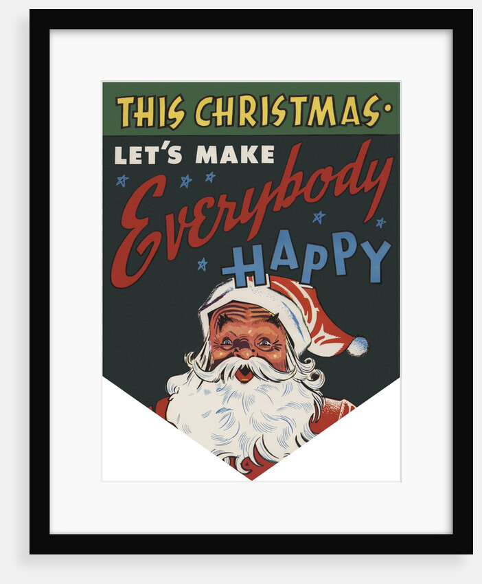 This Christmas Let's Make Everyone Happy illustration by Anonymous