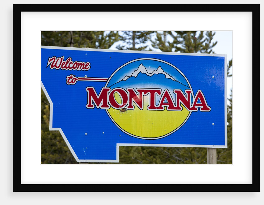 Welcome to Montana Sign by Anonymous
