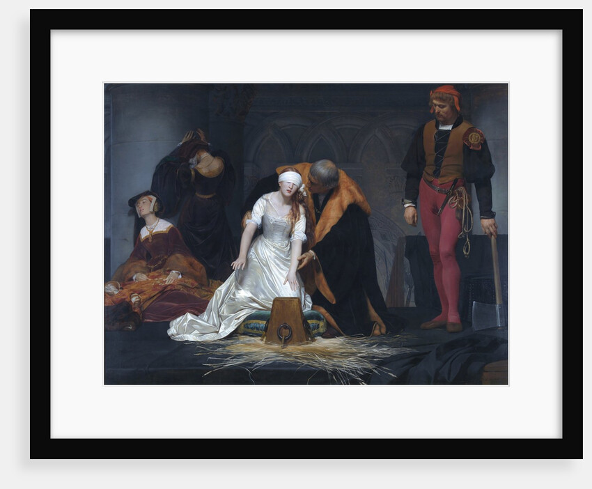 The Execution of Lady Jane Grey in the Tower of London in the Year 1554 by Paul Delaroche