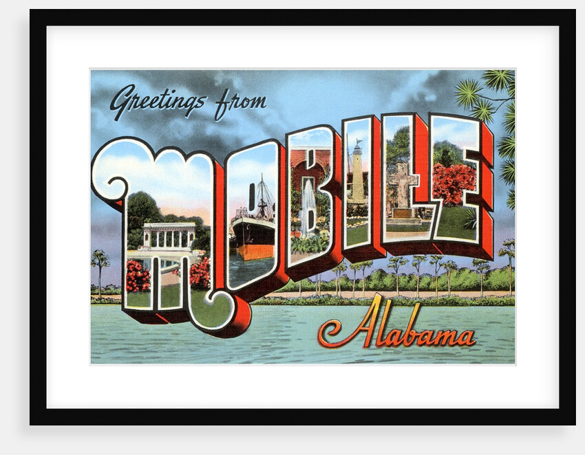 Greetings from Mobile, Alabama by Anonymous