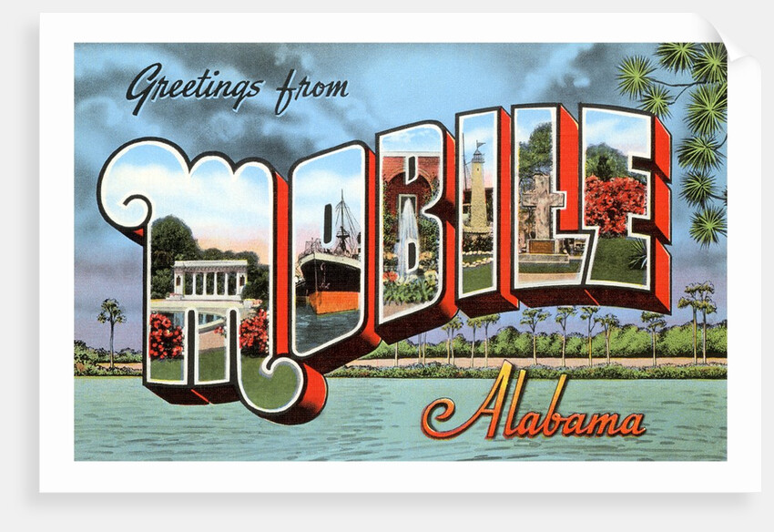 Greetings from Mobile, Alabama by Anonymous