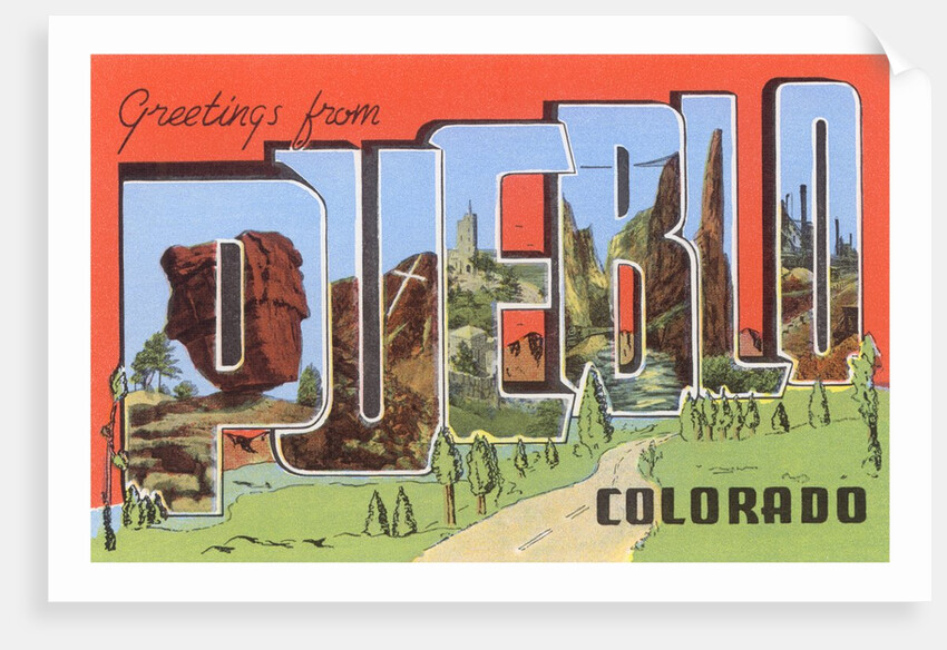 Greetings from Pueblo, Colorado by Anonymous