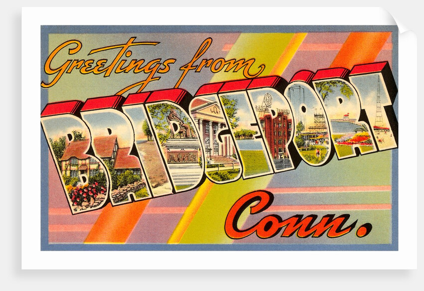 Greetings from Bridgeport, Connecticut by Anonymous
