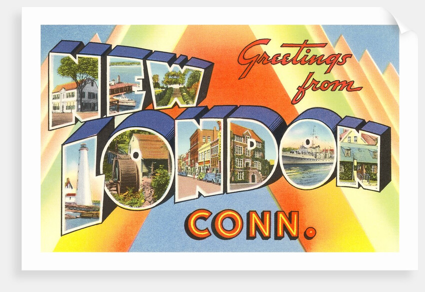 Greetings from New London, Connecticut by Anonymous