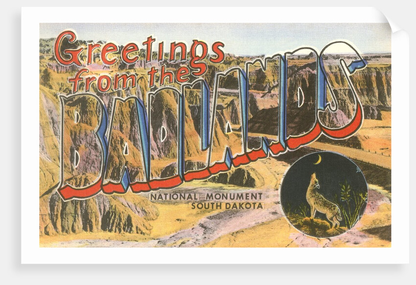 Greetings from the Badlands National Monument, South Dakota by Anonymous