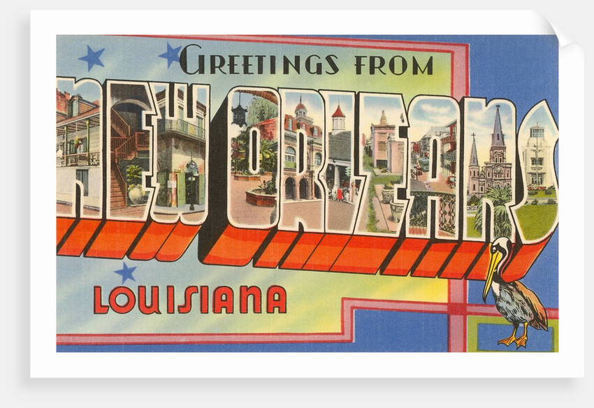 Greetings from New Orleans, Louisiana by Anonymous