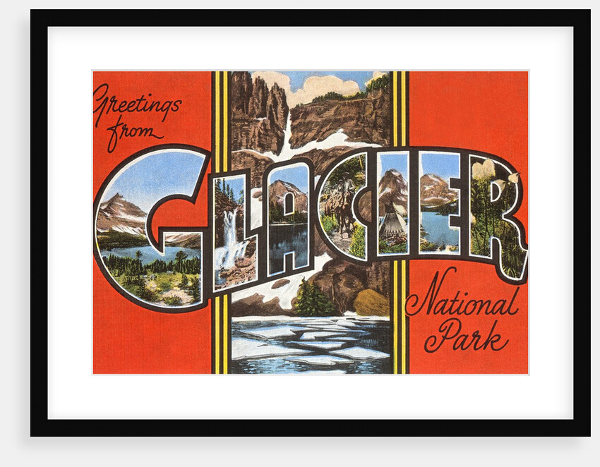 Greetings from Glacier National Park by Anonymous