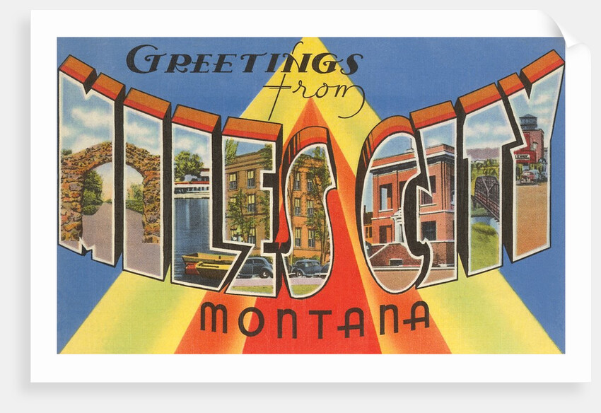 Greetings from Miles City, Montana by Anonymous