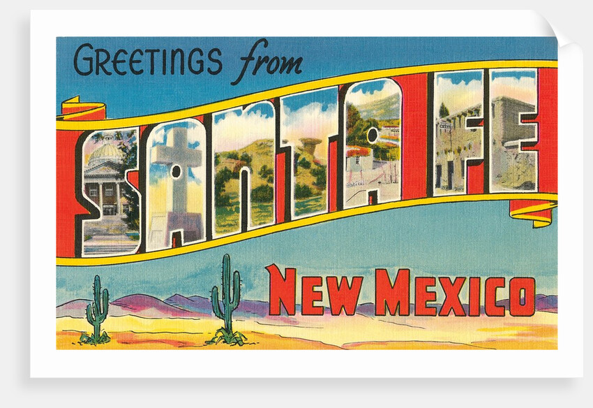 Greetings from Santa Fe, New Mexico by Anonymous