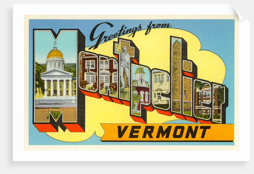Greetings from Montpelier, Vermont by Anonymous
