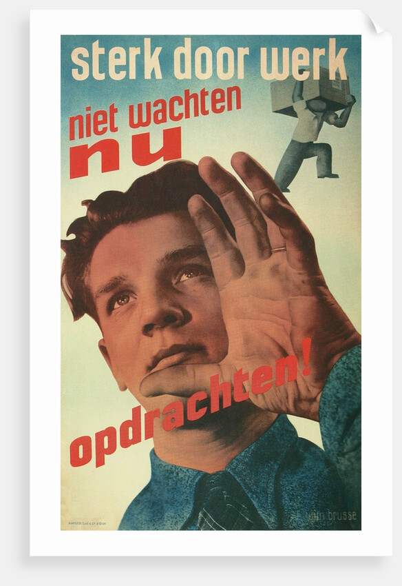 Strength Through Work, Dutch Propaganda Poster by Anonymous