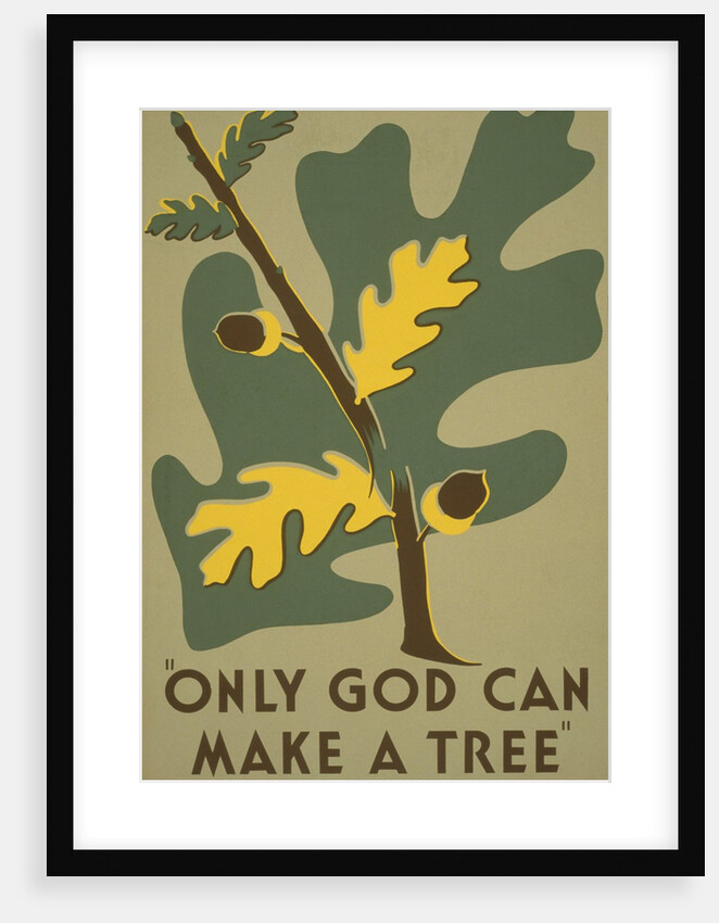 Only God Can Make a Tree, Oak by Anonymous