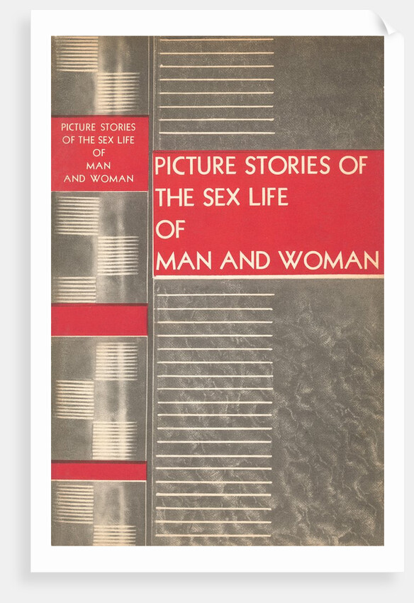 Picture Stories of the Sex Life of Man and Woman by Anonymous