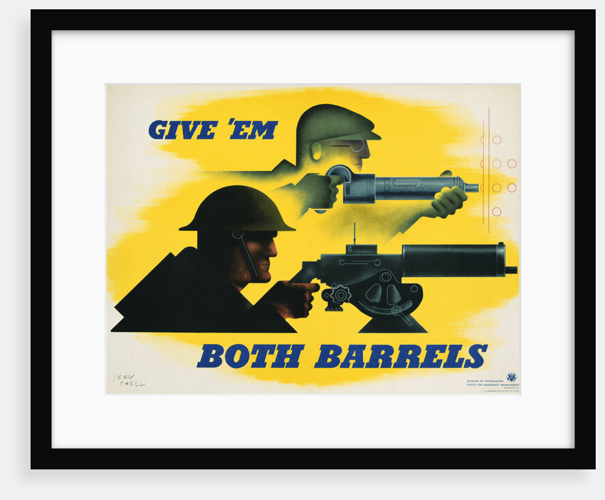 Give 'Em Both Barrels Poster by Jean Carlu