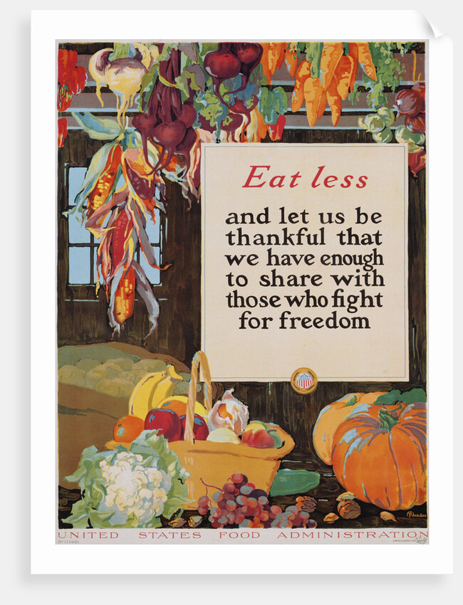 Eat Less and Let Us Be Thankful Poster by A. Hendee
