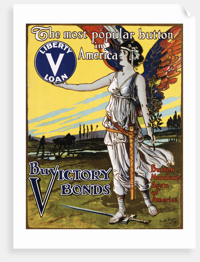 The Most Popular Button in America - Buy Victory Bonds Poster by Arnold Binger