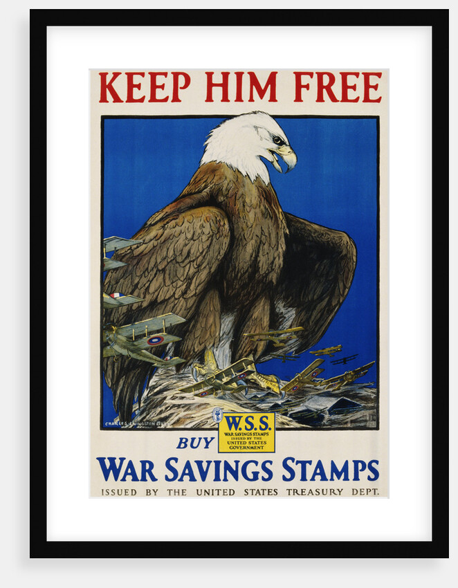 Keep Him Free, Buy War Savings Stamps Poster by Charles Livingston Bull