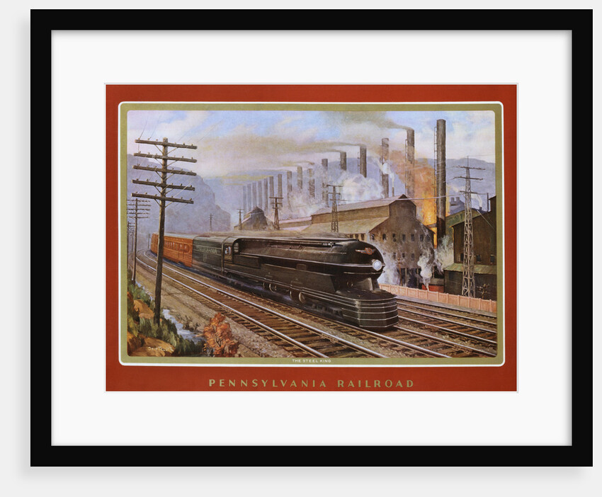 Pennsylvania Railroad, the Steel King by Grif Teller