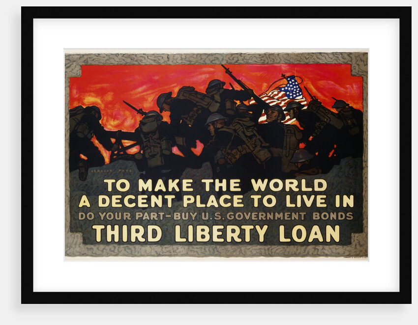 To Make the World a Decent Place to Live in Third Liberty Loan Poster by Herbert Paus