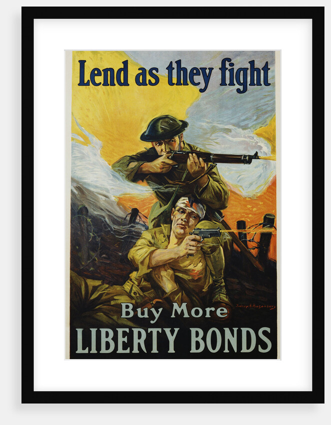 Lend as They Fight - Buy More Liberty Bonds Poster by Sidney H. Riesenberg