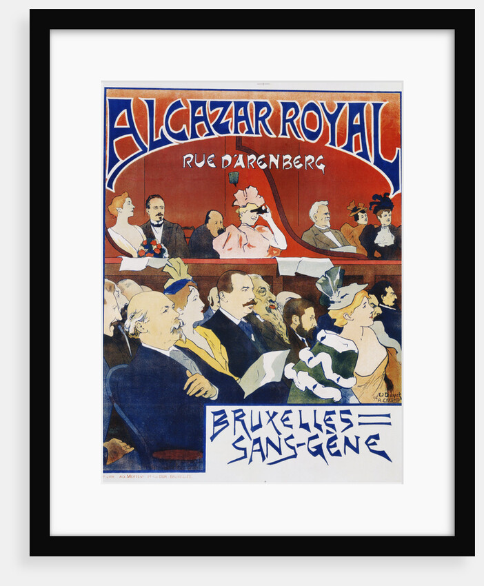 Alcazar Royal/Bruxelles Sans-Gene Poster by Adolphe Crespin and Edouard Duyck by Anonymous