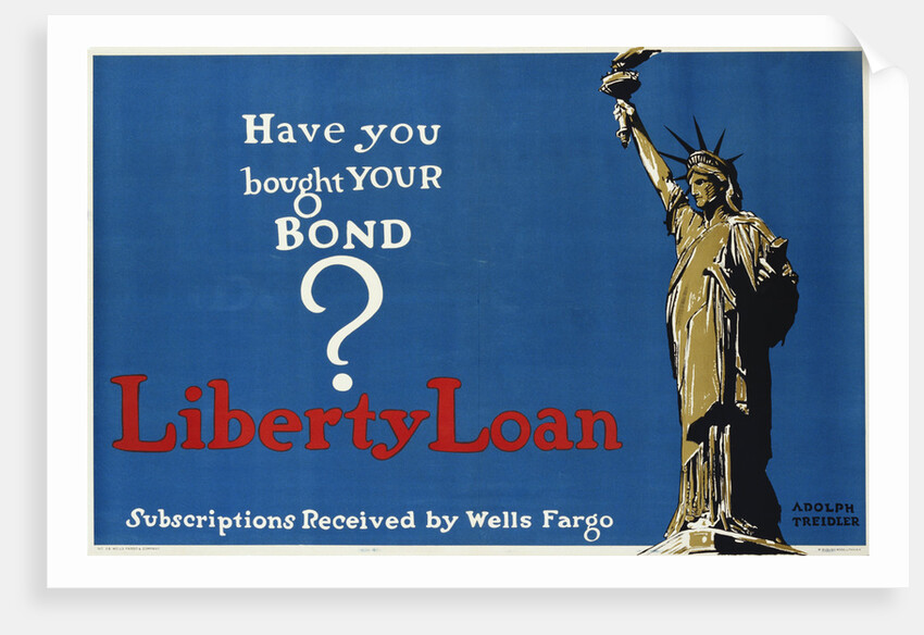 Have You Bought Your Bond? Liberty Loan Poster by Adolf Treidler