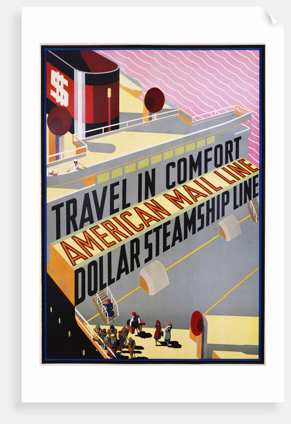 Travel in Comfort, American Mail Line Dollar Steamship Line Poster by Anonymous