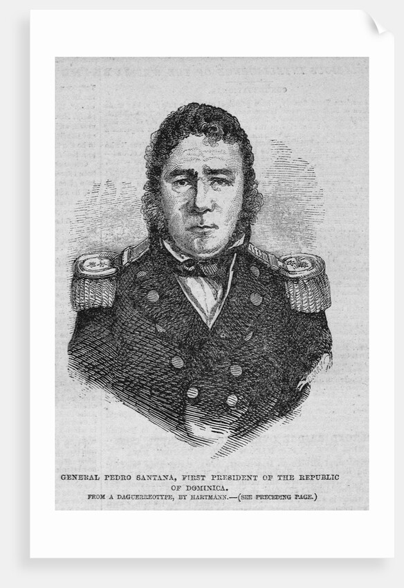 General Pedro Santana, First President of the Republic of Dominica by Anonymous