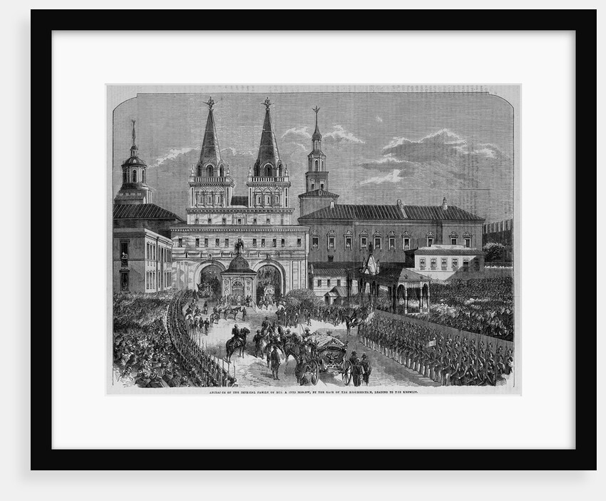 Entrance of the Imperial Family into Moscow, by the Gate of the Resurrection, Leading to the Kremlin by Anonymous