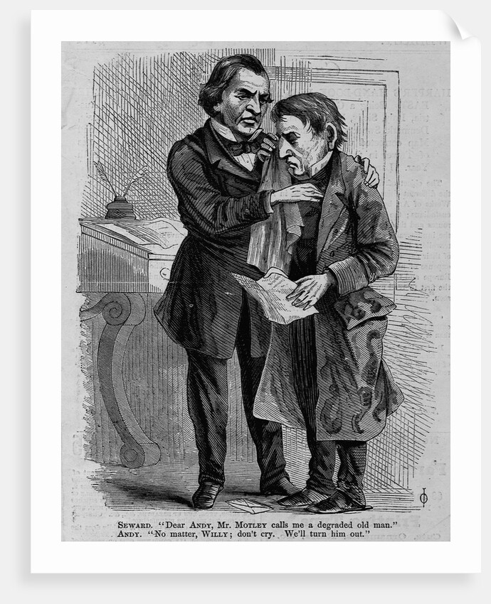 Seward. "Dear Andy, Mr. Motley calls me a degraded old man." Andy. "No matter, Willy; don't cry." by Anonymous