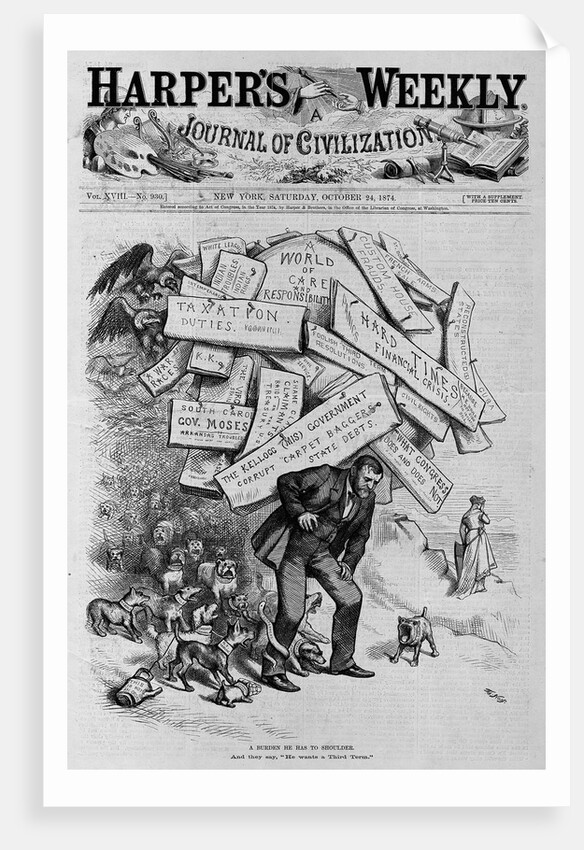 A Burden he has to Shoulder. And They say, "He Wants a Thrid Term." by Anonymous