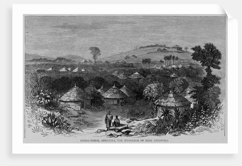 Debra-Tabor, Abyssinia, the residence of King Theodore by Anonymous