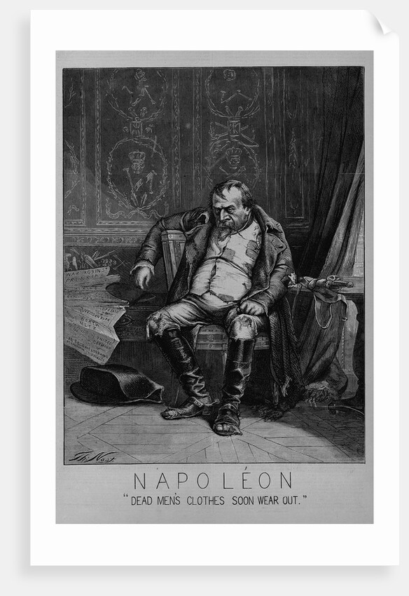 Napoleon. "Dead men's clothes soon wear out." by Anonymous