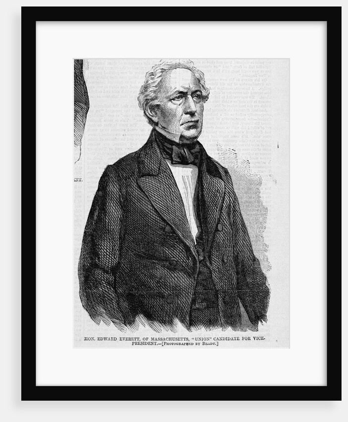 Hon. Edward Everett, of massachusetts, "Union" candidate for Vice-President. Photographed by Brady