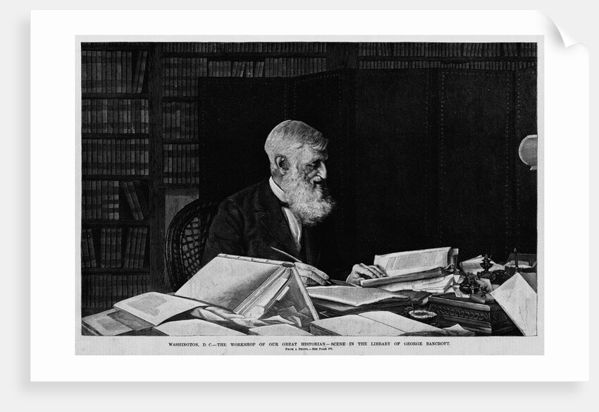 Washington D.C. - The workshop of our great historian - Scene in the library of George Bancroft. From a photo by Anonymous