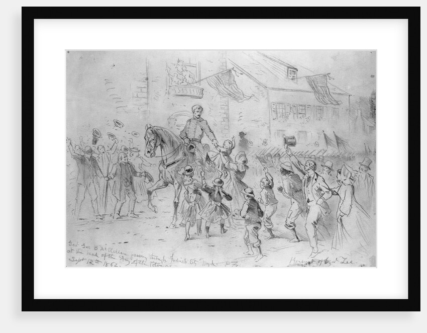 General McClellan Passing Through Frederick City, Maryland at the Head of the Army of the Potomac, September 12, 1862 by Edwin Forbes