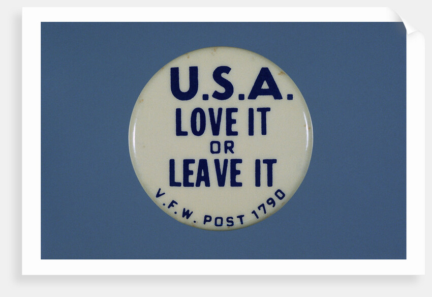 U.S.A. Love It or Leave It Button by Anonymous
