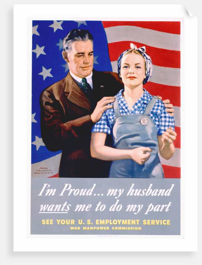 I'm Proud...My Husband Wants Me To Do My Part World War II Poster by John Newton Hewitt