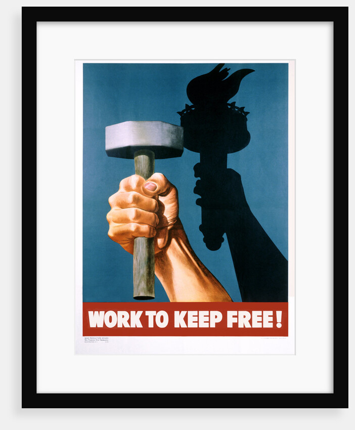 Work to Keep Free! Poster by Anonymous