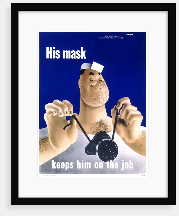 His Mask Keeps Him on the Job Poster by Price