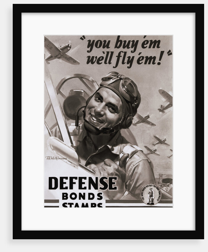 You Buy 'Em We'll Fly 'Em Poster by J. Walter Wilkinson and Walter G. Wilkinson by Anonymous