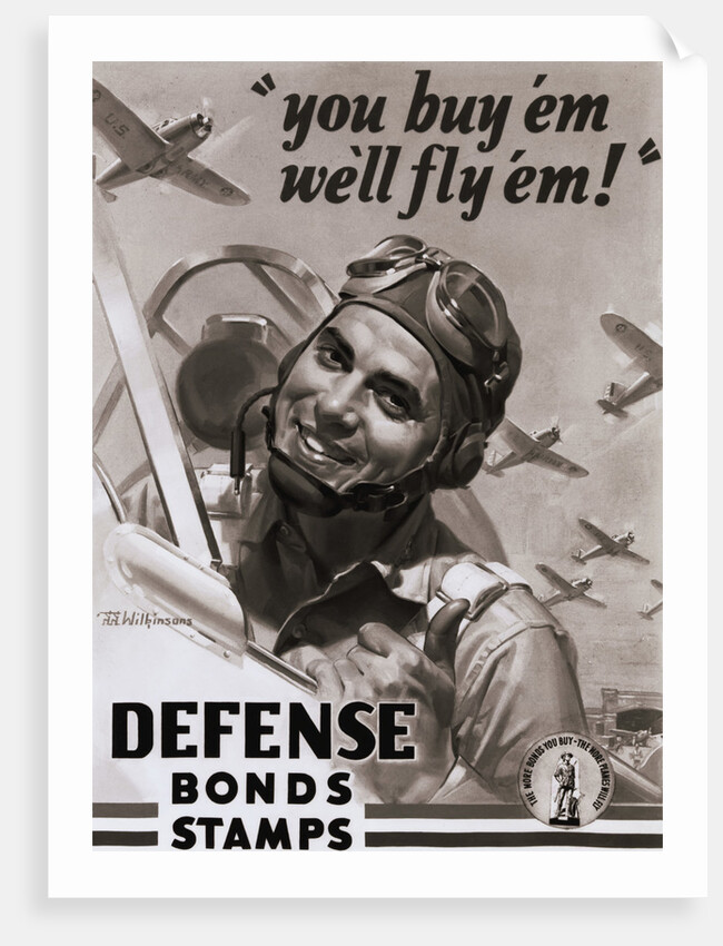 You Buy 'Em We'll Fly 'Em Poster by J. Walter Wilkinson and Walter G. Wilkinson by Anonymous