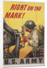 Right on the Mark! Army Recruitment Poster by Anonymous